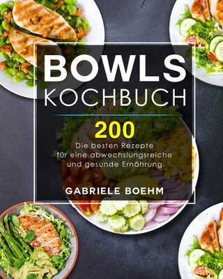Könyv Bowls Kochbuch Boehm Gabriele Boehm
