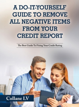 Livre Do-It-Yourself Guide To Remove All Negative Items From Your Credit Report 