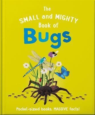 Kniha Small and Mighty Book of Bugs 