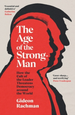 Kniha Age of The Strongman Gideon Rachman
