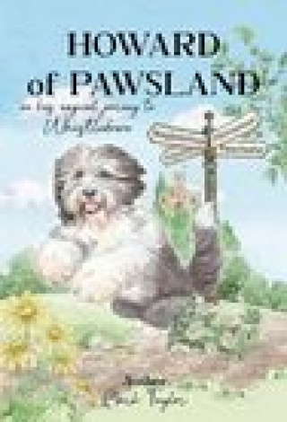 Kniha Howard of Pawsland on his Magical Journey to Whstledown. Mark Taylor
