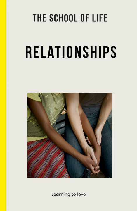 Kniha The School of Life: Relationships The School of Life