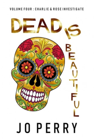 Kniha Dead Is Beautiful Jo Perry
