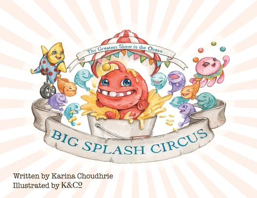 Boek Big Splash Circus Karina Choudhrie