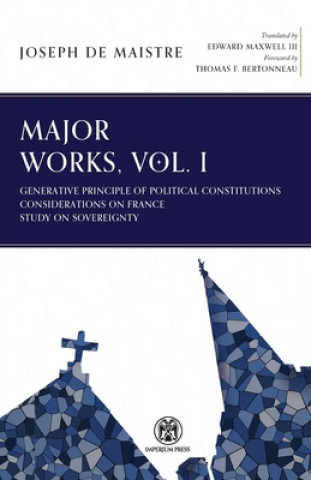 Kniha Major Works, Volume I - Imperium Press Thomas F. Bertonneau