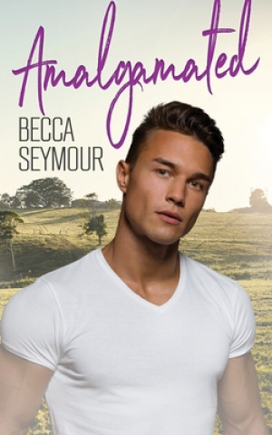 Knjiga Amalgamated Becca Seymour