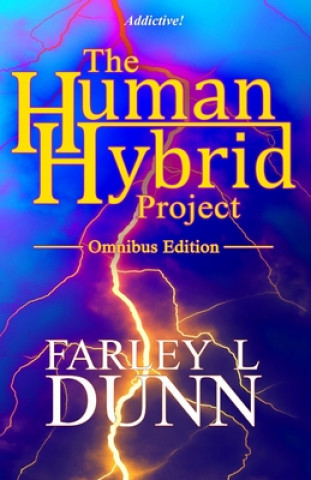 Knjiga Human-Hybrid Project Farley L Dunn