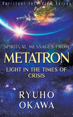 Kniha Spiritual Messages from Metatron - Light in the Times of Crisis 