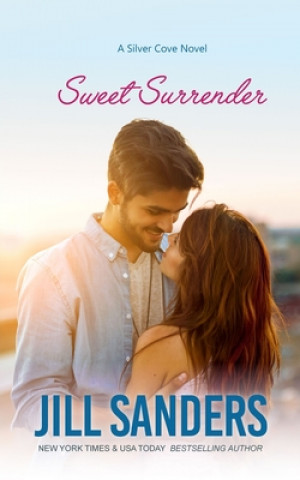 Knjiga Sweet Surrender Jill Sanders