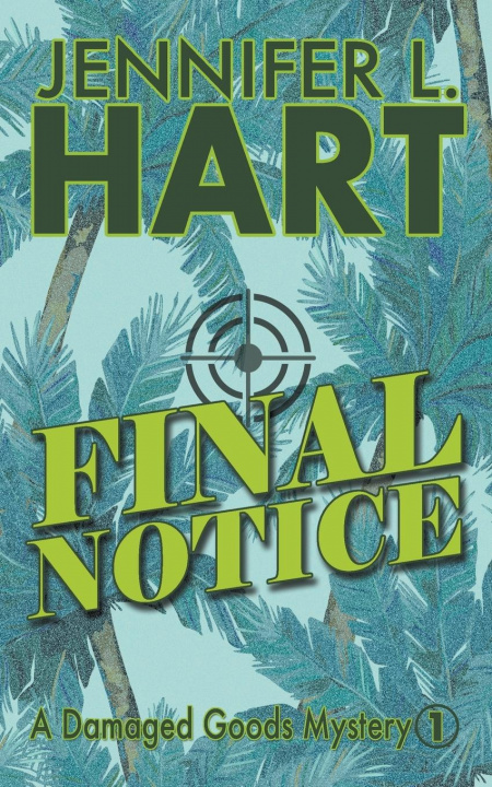 Knjiga Final Notice Jennifer L. Hart