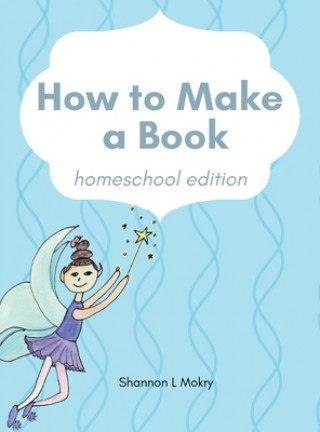 Kniha How to Make a Book 