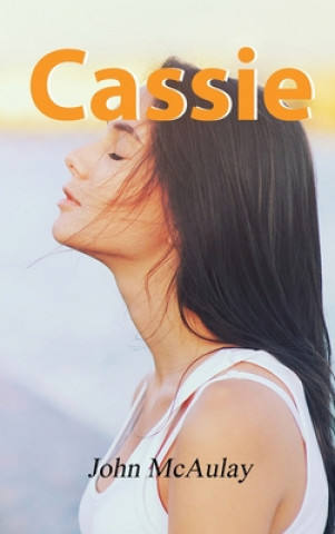 Kniha Cassie McAulay John McAulay