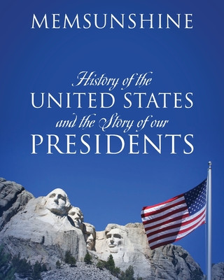 Kniha History of the United States and the Story of our Presidents 