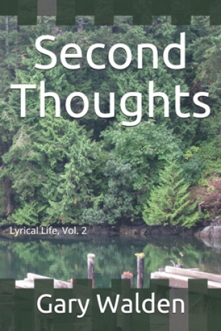 Knjiga Second Thoughts Walden Gary Walden