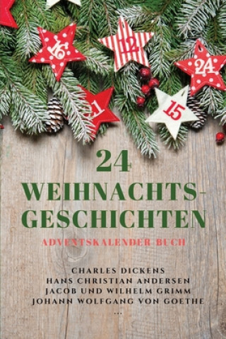 Kniha 24 Weihnachts-Geschichten Hans Christian Andersen