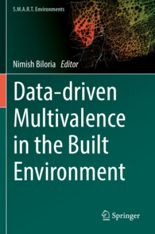 Book Data-driven Multivalence in the Built Environment Nimish Biloria