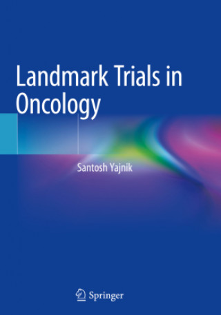 Könyv Landmark Trials in Oncology 