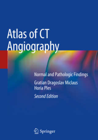 Knjiga Atlas of CT Angiography Gratian Dragoslav Miclaus