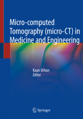 Книга Micro-computed Tomography (micro-CT) in Medicine and Engineering 