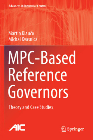 Knjiga MPC-Based Reference Governors Martin Klauco
