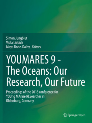Knjiga YOUMARES 9 - The Oceans: Our Research, Our Future Maya Bode-Dalby