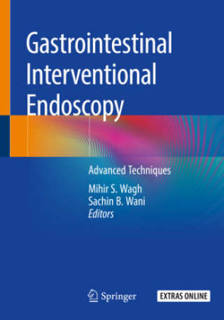 Carte Gastrointestinal Interventional Endoscopy Mihir S. Wagh