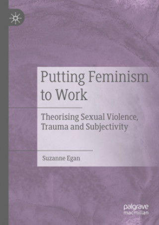 Knjiga Putting Feminism to Work Suzanne Egan