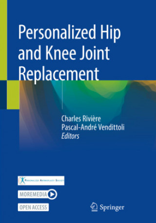 Książka Personalized Hip and Knee Joint Replacement Charles Rivi?re