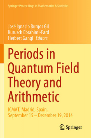 Book Periods in Quantum Field Theory and Arithmetic Herbert Gangl