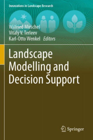 Knjiga Landscape Modelling and Decision Support Karl-Otto Wenkel