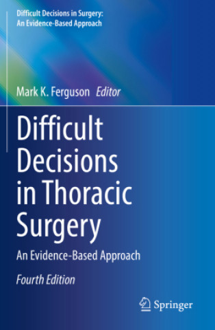 Könyv Difficult Decisions in Thoracic Surgery 