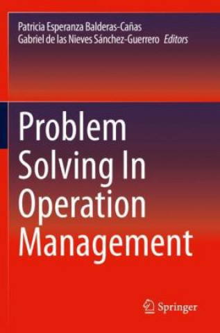 Book Problem Solving In Operation Management Patricia Esperanza Balderas-Ca?as