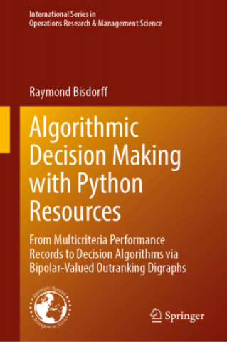 Βιβλίο Algorithmic Decision Making with Python Resources Raymond Bisdorff