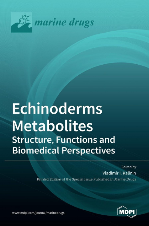 Knjiga Echinoderms Metabolites Vladimir I. Kalinin