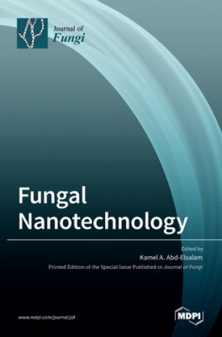 Knjiga Fungal Nanotechnology Kamel A. Abd-Elsalam