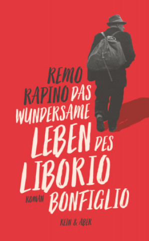 Kniha Das wundersame Leben des Liborio Bonfiglio Walter Kögler
