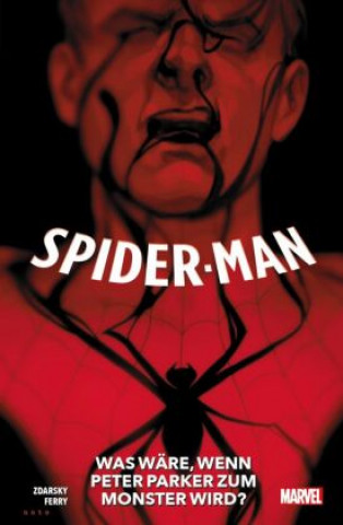 Книга Spider-Man: Was wäre, wenn Peter Parker zum Monster wird? Pasqual Ferry