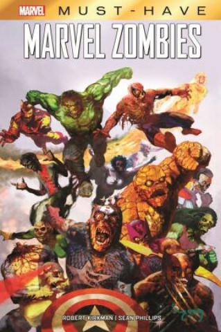 Book Marvel Must-Have: Marvel Zombies Sean Philips