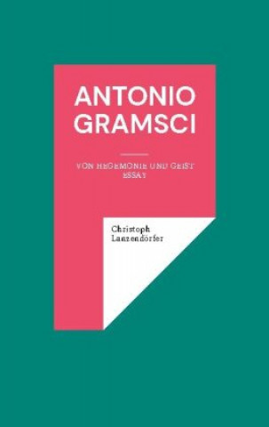 Könyv Antonio Gramsci 