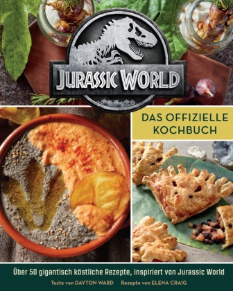 Kniha Jurassic World: Das offizielle Kochbuch Elena Craig