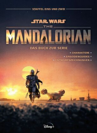 Книга Star Wars: The Mandalorian - Das Buch zur Serie: Staffel Eins und Zwei 