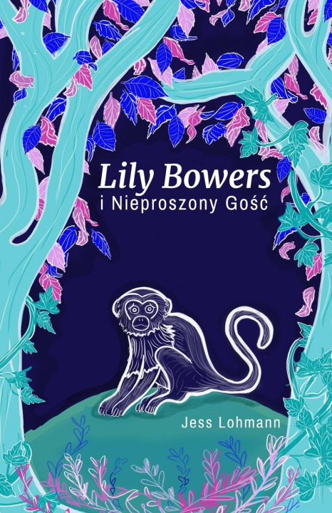 Kniha Lily Bowers i Nieproszony Go&#347;c 