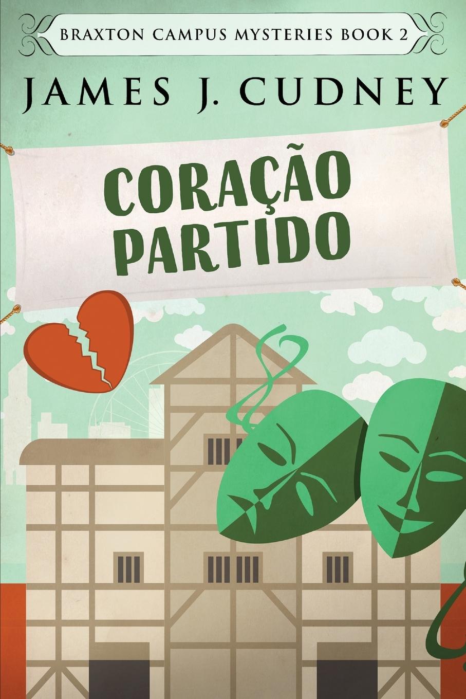 Buch Coracao Partido James J. Cudney