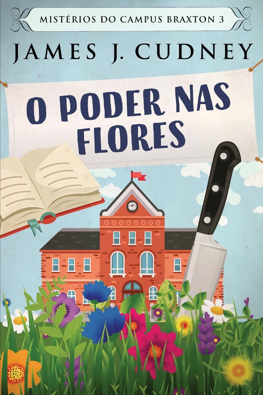 Knjiga O Poder Nas Flores James J. Cudney