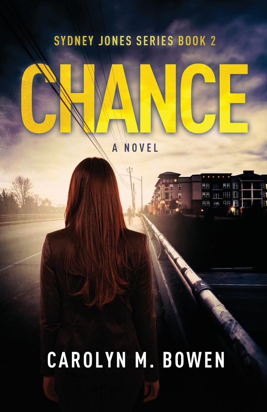 Knjiga Chance - A Novel Carolyn M. Bowen