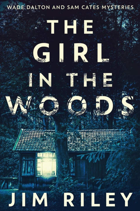 Knjiga Girl In The Woods Jim Riley