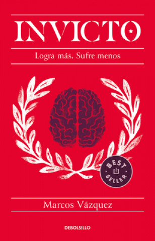 Książka Invicto: Logra Más, Sufre Menos / Undefeated: Achieve More and Suffer Less 