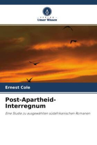 Könyv Post-Apartheid-Interregnum Ernest Cole