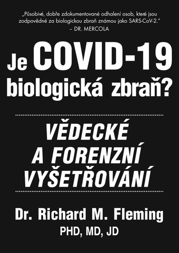 Knjiga Je COVID-19 Biologická zbraň? Richard M. Fleming