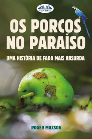 Kniha Os Porcos no Paraiso Simona Casaccia